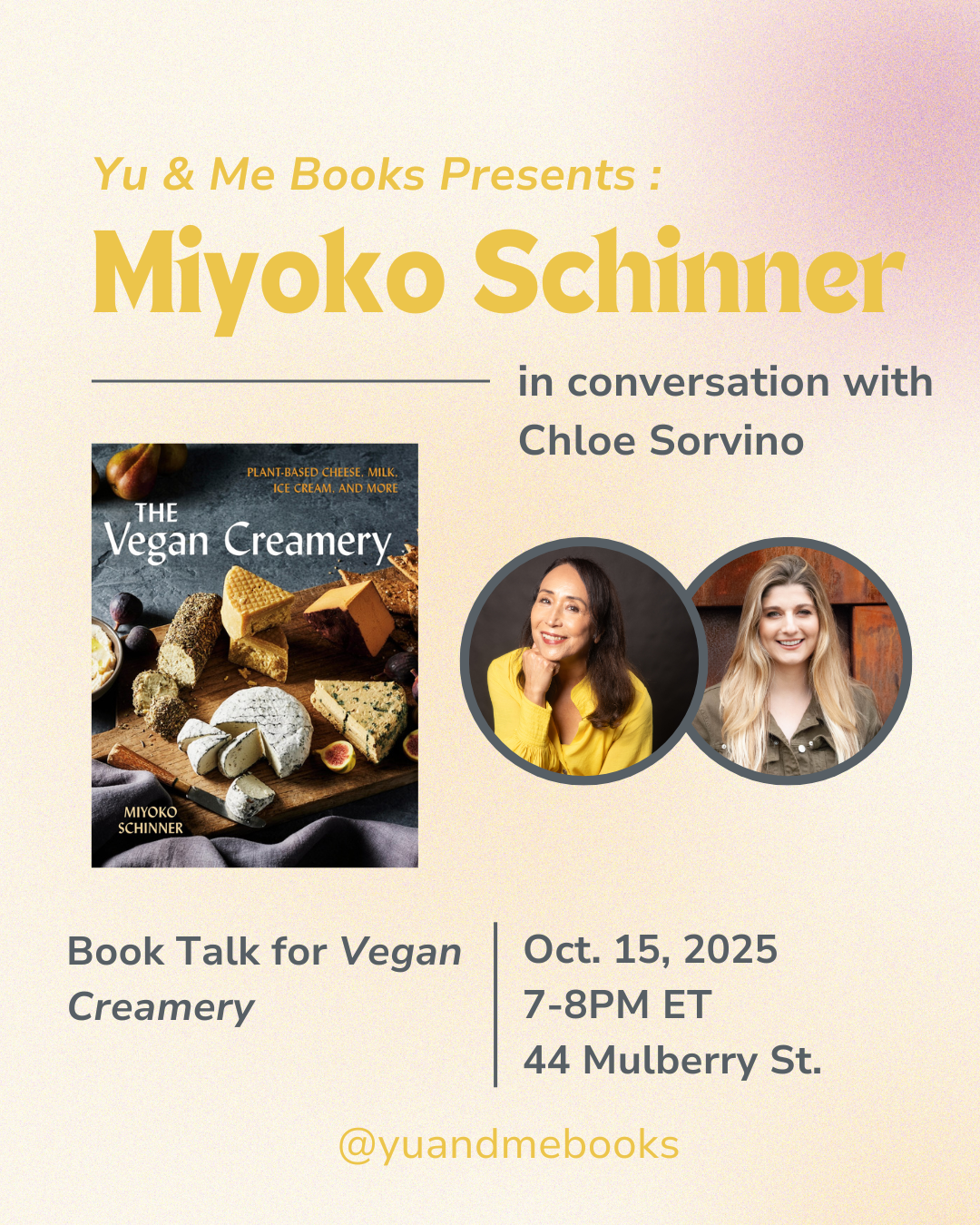Yu & Me Books presents a Book Talk on The Vegan Creamery by Miyoko Schinner, featuring author portraits and event details for Oct 15, 2025, at 44 Mulberry St. Learn about dairy alternatives from the experts.
