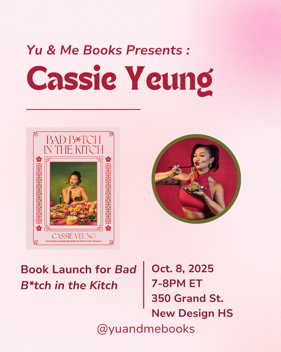 Check out the flyer for Book Launch | Bad B*tch in the Kitch by Cassie Yeung at Yu & Me Books! Features Cassie’s photo, book cover with a red backdrop, plus event info—don’t miss your signed copy of her Asian takeout-inspired recipes.