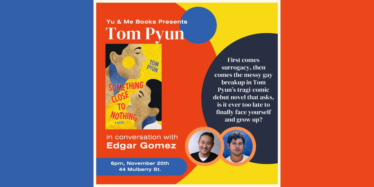 Book Talk | Something Close to Nothing by Tom Pyun – Yu & Me Books