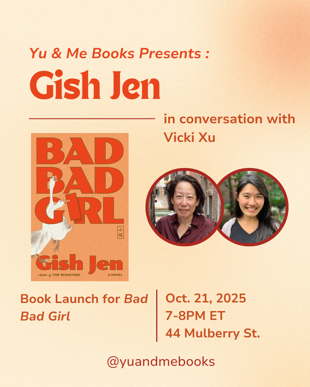 Event flyer: Book Launch | Bad Bad Girl by Gish Jen at Yu & Me Books. Featuring Gish Jen with Vicki Xu, book cover, photos, event details, Instagram handle, and info on getting a signed copy.