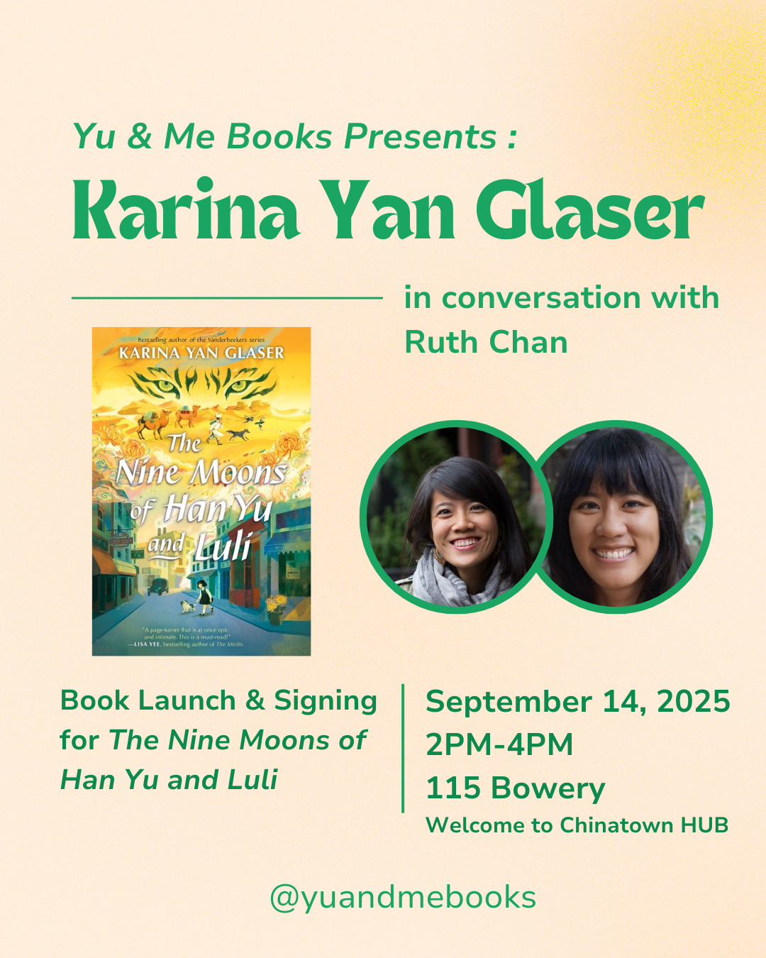 Book launch flyer for The Nine Moons of Han Yu and Luli by Karina Yan Glaser at Yu & Me Books, with event details, photos, book cover, @yuandmebooks handle, signed copy info—all on a bright yellow background.