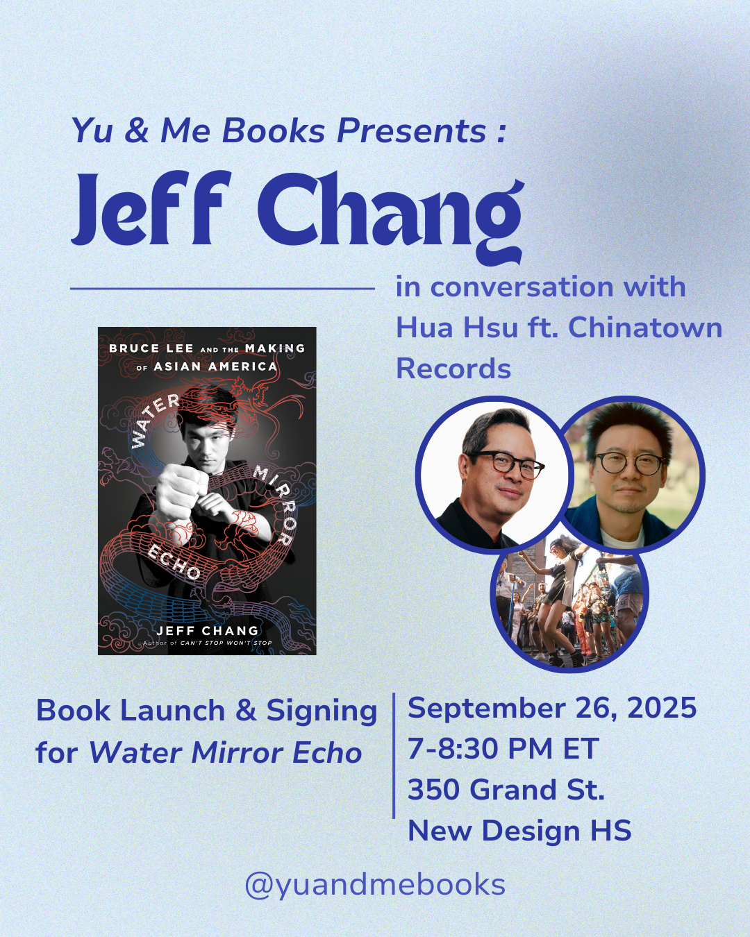 Join Yu & Me Books Book Launch Party for Water Mirror Echo by Jeff Chang! Enjoy speaker sessions, book signings, and more. Celebrate Asian American history on Sept 26, 2025, 7–8:30 PM ET at New Design HS, 350 Grand St.