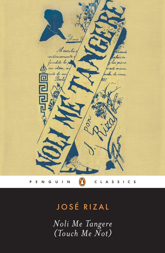 Cover of Noli Me Tangere (Touch Me Not) [NYU, Revolutionary Tradition in the Philippines] by Yu & Me Books, with blue illustrations, handwritten text, and a diagonal title banner over yellow. Series name shown below.