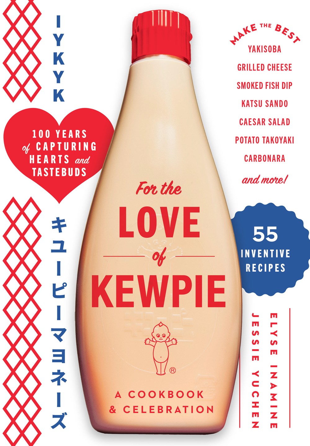 The cover of For the Love of Kewpie by Elyse Inamine & Jessie YuChen (Signed & Personalized) from Yu & Me Books features a Japanese mayonnaise bottle, bold red and blue text, recipes, and a 100-year anniversary badge.