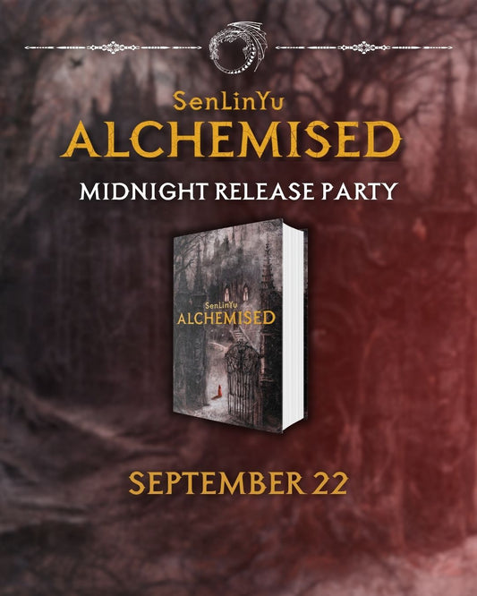 Yu & Me Books presents the Midnight Release Party for Alchemised by SenLinYu, a dark fantasy debut. Join us on September 22 for the deluxe hardcover launch event, with a poster featuring the cover set in a mystical forest scene.